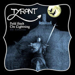 the album cover for Tyrant - Hold Back The Lightning