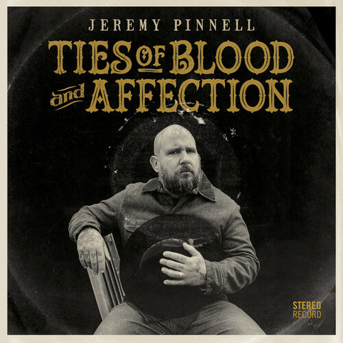 Jeremy Pinnell - Lazos de sangre y afecto (Vinilo)