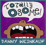 the album cover for Danny Weinkauf - Totally Osome!