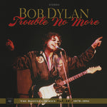 Bob Dylan - Trouble No More: The Bootleg Series, Vol. 13 / 1979-1981 (Vinyl)