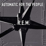 REM - Automatic For The People (25周年記念) (レコード)
