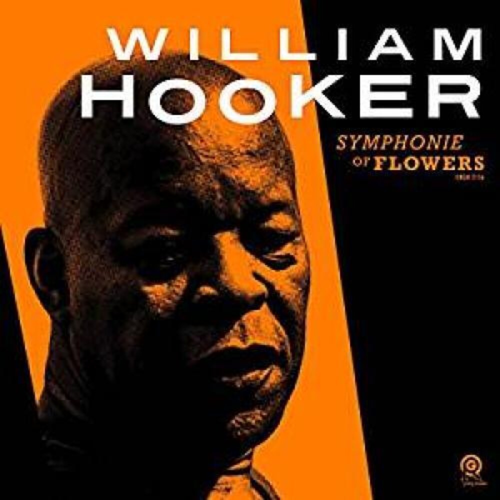 the album cover for William Hooker - Symphonie Of Flowers [2LP]