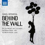 the album cover for Herskedal / Meland / Hjertvik - Behind the Wall