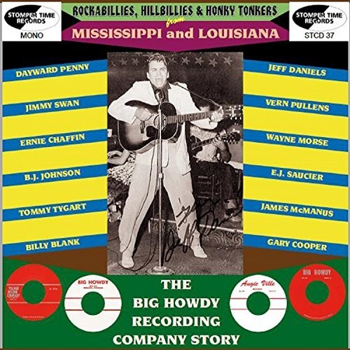 the album cover for Rockabillies Hillbillies & Honky Tonkers / Various - Rockabillies Hillbillies & Honky Tonkers Mississippi & Louisiana: TheBig Howdy Recording Company Story / Various