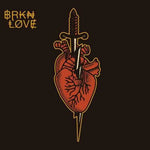 BRKN Love - BRKN Love (CD)