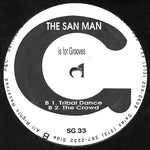 The San Man : Lost In The Music / Tribal Dance (12")