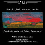 the album cover for Schumann / Chudak - Huete Dich Bleib Wach Und Munter