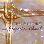 El Canto - Vida de Cristo en el Canto Gregoriano (CD)