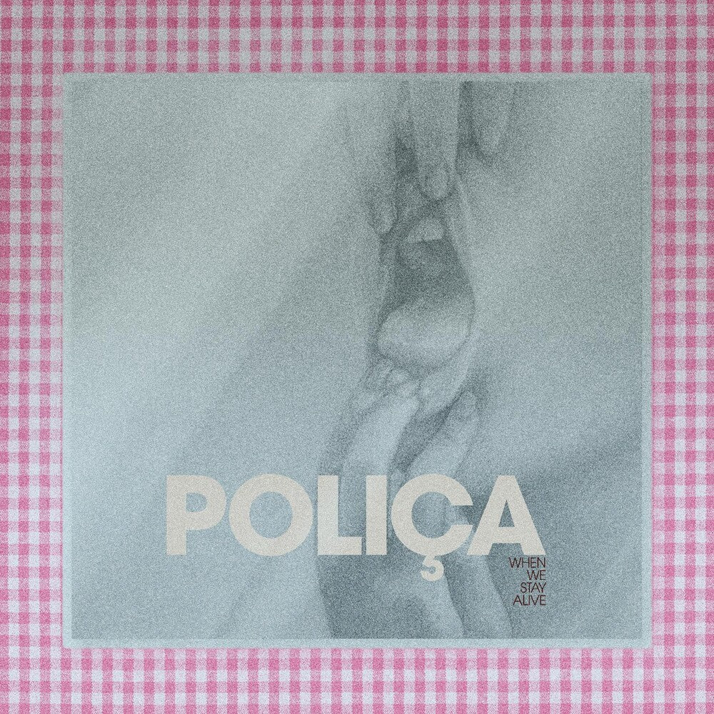 the album cover for Polica - When We Stay Alive