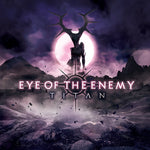 Eye of the Enemy - Titan (CD)