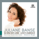 the album cover for Braunfels / Banse / Weigle - Im Arm Der Liebe / Love's Embrace