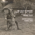 the album cover for Bridge / Isserlis / Shih - Cello in Wartime