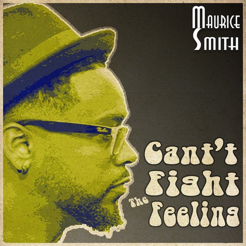 Maurice Smith - Can't Fight The Feeling (Vinyl)
