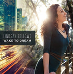 the album cover for Lindsay Bellows - Wake To Dream