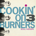Cookin' on 3 Burners - Soul Messin': 10 Year Anniversary Edition (clear V (Vinyl)