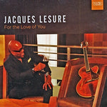 the album cover for Jacques Lesure - For The Love Of You