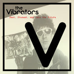 The Vibrators - Past Present And Into The Future (Vinyl)