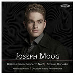the album cover for Brahms / Strauss / Joseph Moog - Brahms: Piano Concerto No.2; Strauss: Burleske