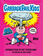 Art Spiegelman - Garbage Pail Kids: 40th Anniversary Edition (Book)