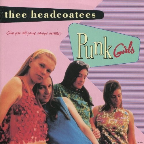 Thee Headcoatees - Punk Girls (Vinyl)