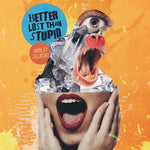Better Lost Than Stupid - Wild Slide (Vinyl)