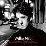 the album cover for Willie Nile - Beautiful Wreck Of The World (Bonus Track) [Remastered]