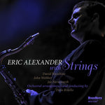 Eric Alexander - Eric Alexander con cuerdas (CD)