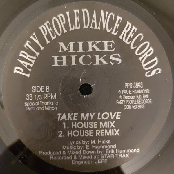 MC Pleasure / Mike Hicks : Party People / Take My Love (12")