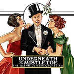 the album cover for Glenn Crytzer Orchestra - Underneath The Mistletoe