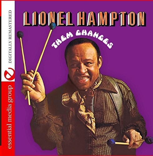 the album cover for Lionel Hampton - Them Changes (Mod) [Remastered]