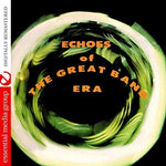 the album cover for The Tempo Orchestra - Echoes Of The Great Band Era (Johnny Kitchen Presents The Tempo Orchestra) [Digitally Remastered]