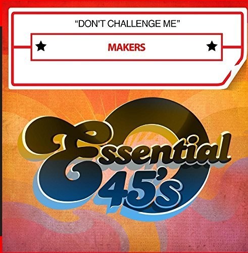 the album cover for Makers - Makers Don't Challenge