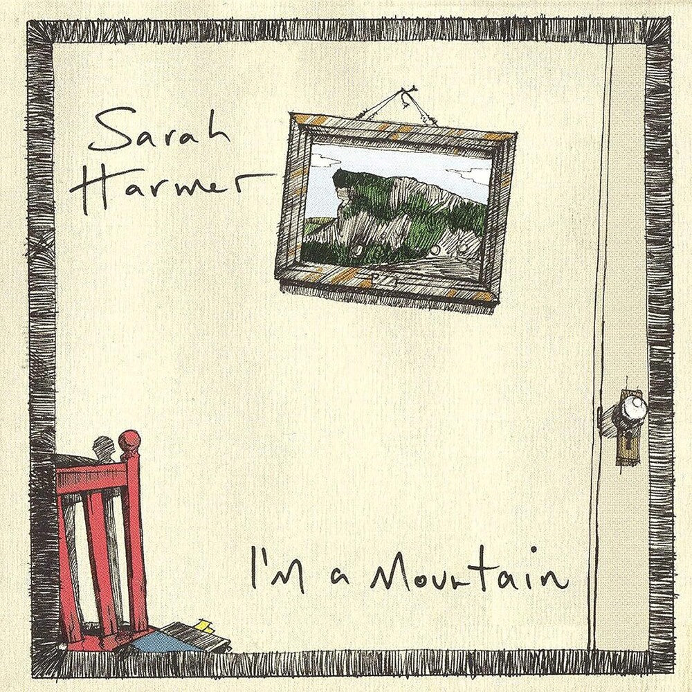 the album cover for Sarah Harmer - I'm A Mountain [LP]