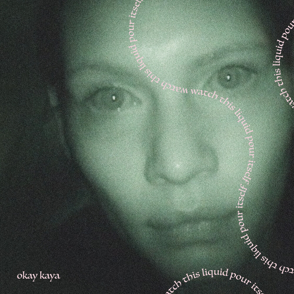 the album cover for Okay Kaya - Watch This Liquid Pour Itself