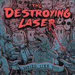 Destroying Laser - Weird Like You (Vinyl)