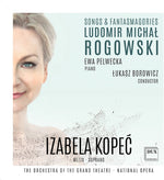 the album cover for Rogowski / Kopec / Borowicz - Ludomir Michal Rogowski: Songs & Fantasmagories