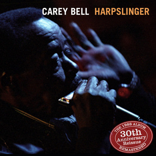 Carey Bell - Harpslinger: 1988 - Álbum remasterizado (CD)