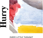 the album cover for Hurry - Every Little Thought [LP]