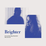 SigurdardottirSchultz - Brighter (Vinyl)