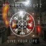 the album cover for Michael Kratz - Live Your Life