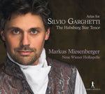 the album cover for Markus Miesenberger - Arias for Silvio Garghetti