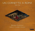 the album cover for Borboni / Colson / Foccroulle - Un Cornetto a Roma