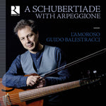 the album cover for Schubert / Balestracci / Lamoroso - Schubertiade with Arpeggione