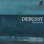 the album cover for Debussy / Felix / Lasry - Melodies