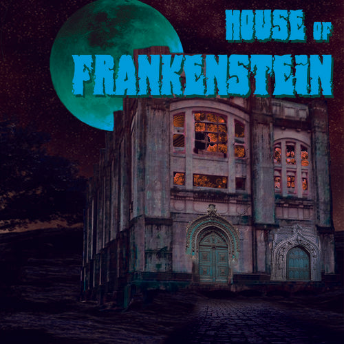 the album cover for House Of Frankenstein - House Of Frankenstein [Deluxe]