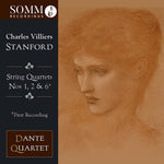 the album cover for Stanford / Dante Quartet - String Quartets 1 / 2 & 6