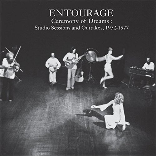 the album cover for Entourage - Ceremony of Dreams: Studio Sessions & Outtakes