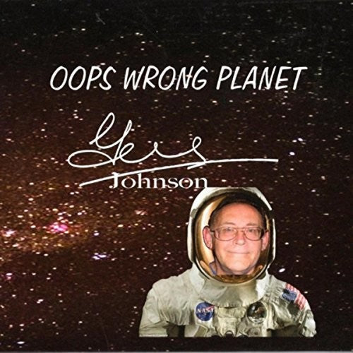 the album cover for Gus Johnson - Oops Wrong Planet