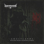 Wormwood - Ghostlands - Wounds From A Bleeding Earth (Vinyl)
