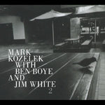 the album cover for Mark Kozelek / Boye,Ben / White,Jim - 2